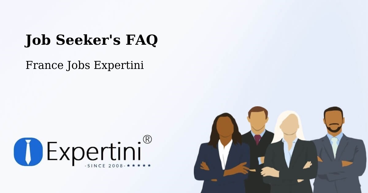 Job Seeker FAQ – Limoges - France Jobs Expertini